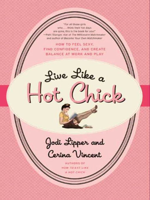 Title details for Live Like a Hot Chick by Jodi Lipper - Available